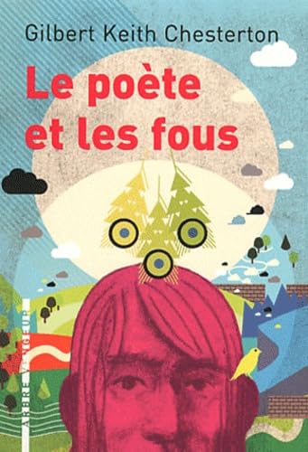 Le poète et les fous: Quelques épisodes de la vie de Gabriel Gale 9782916141763