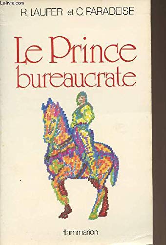 Le prince bureaucrate 9782080644015