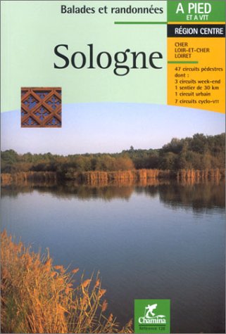 La Sologne à pied et à VTT 9782844660350