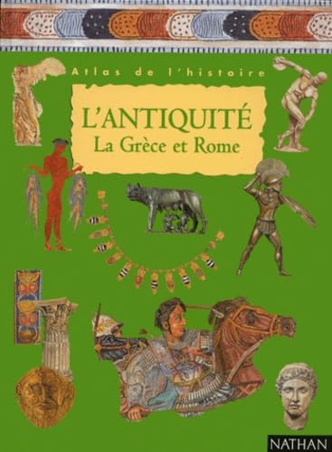 L'antiquité. La Grèce et Rome 9782092404195