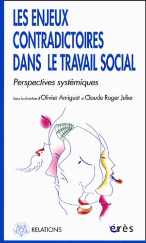 Les enjeux contradictoires dans le travail social 9782749203485