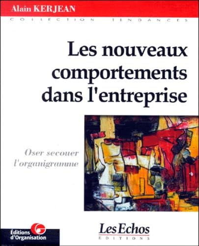 Les nouveaux comportements dans l'entreprise 9782708124103