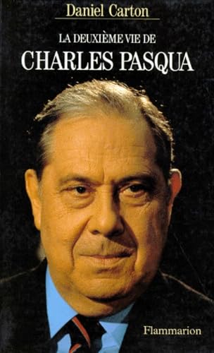 La Deuxième Vie de Charles Pasqua 9782080670441