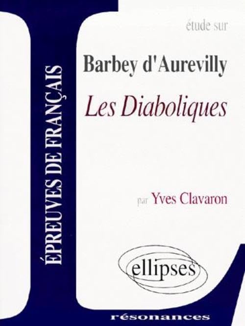 Etude sur "Les Diaboliques", de Barbey d'Aurevilly 9782729800024
