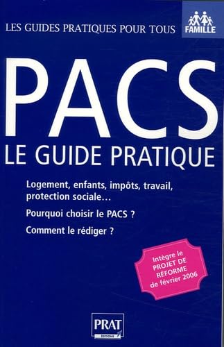 PACS : le guide pratique: Pour qui ? Pourquoi ? Comment ? 9782858909247