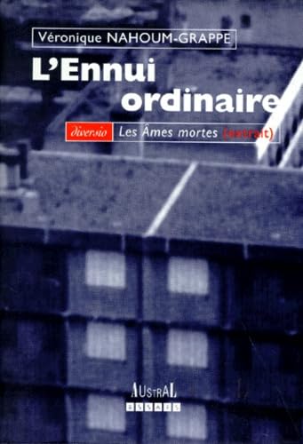 L'ennui ordinaire: Essai de phénoménologie sociale 9782841120123