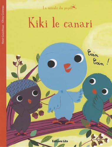 La minute du papillon : Kiki le canari ( périmé ) 9782244405254