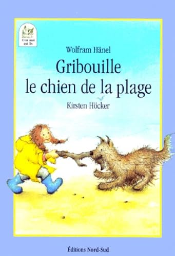 Gribouille, le chien de la plage: Une rencontre de vacances 9783314211737