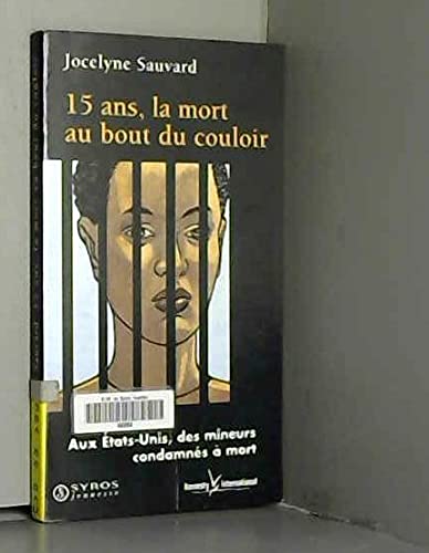 15 ans, la mort au bout du couloir 9782841467242