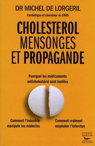 Cholestérol, mensonges et propagande 9782916878171