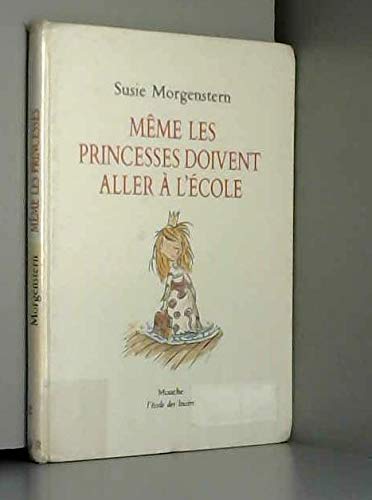 meme les princesses doivent aller ecole 9782211073011