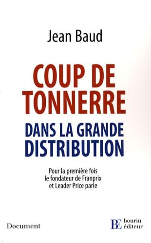 Coup de tonnerre dans la grande distribution 9782849410943