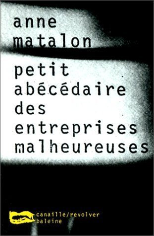 Petit abécédaire des entreprises malheureuses 9782842190248