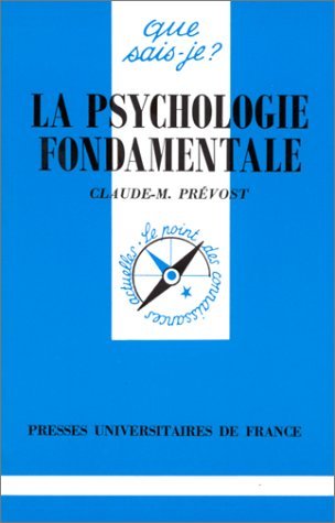 La psychologie fondamentale 9782130460664