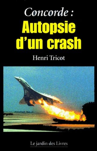 Concorde : Autopsie d'un crash 9782914569019