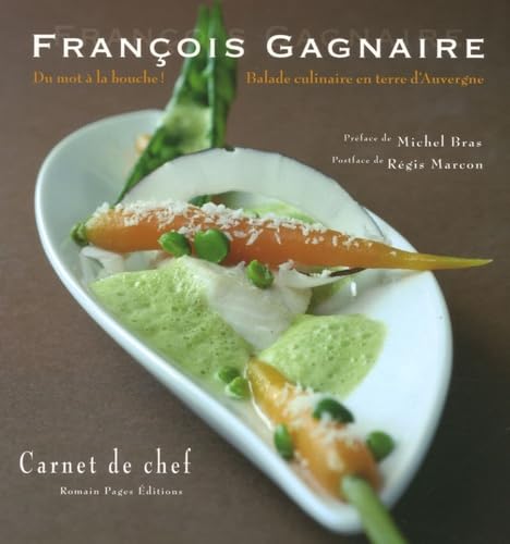 Du mot à la bouche !: Balade culinaire en terre d'Auvergne 9782843502415