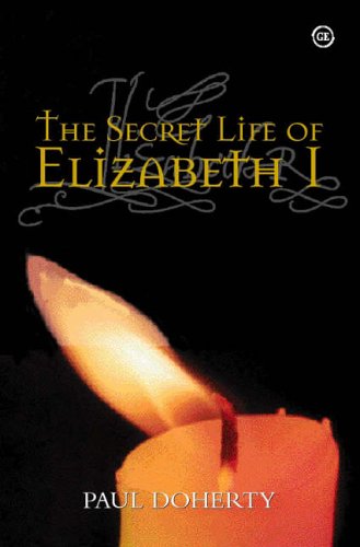 The Secret Life of Elizabeth I 9781871551853