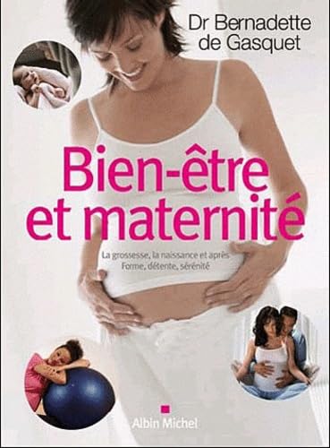 Bien-être et maternité 9782226187628