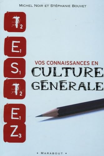Testez vos connaissances en culture générale 9782501045704