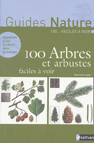 100 Arbres et Arbustes faciles à voir 9782092780121