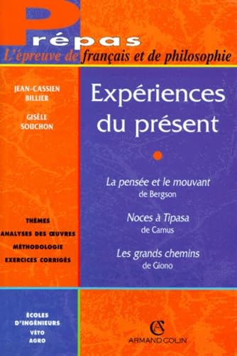 Experiences Du Present. L'Epreuve De Francais Et De Philosophie 9782200218041