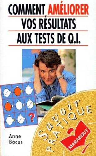 Comment améliorer vos résultats aux tests de Q.I. 9782501024259