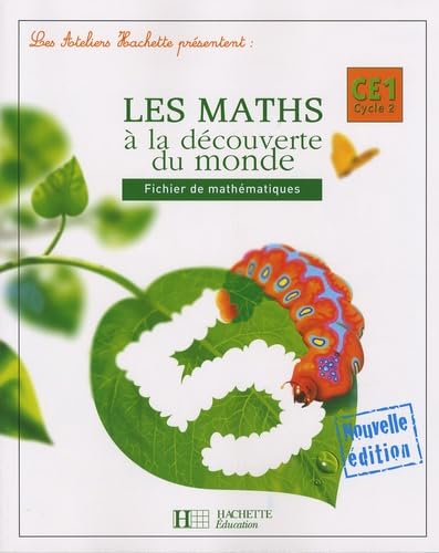 Les maths à la découverte du monde CE1: Fichier de mathématiques 9782011174017