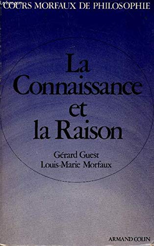La Connaissance et la Raison 9782200030483