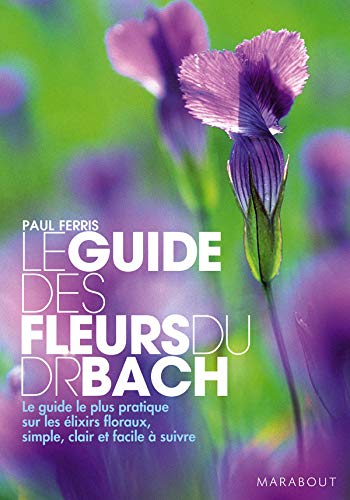 Le guide des fleurs du Dr Bach 9782501052733