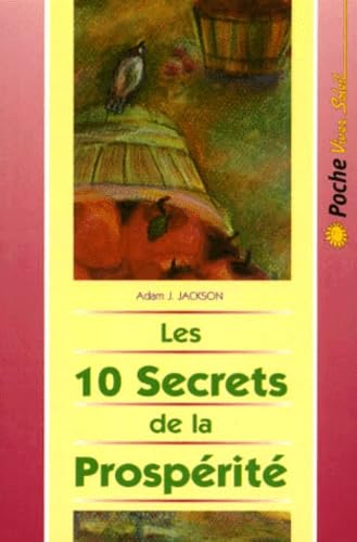 Les 10 secrets de la prospérité 9782880583224