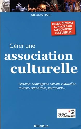 Gérer une association culturelle 9782917812150