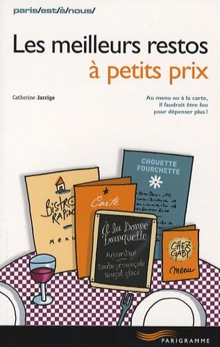 Les meilleurs restos à petits prix 9782840965510