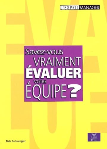 Savez-vous vraiment évaluer votre équipe ? 9782744060014