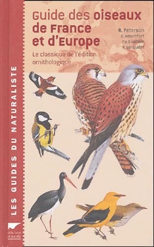 Guide des oiseaux de France et d'Europe: Le classique de l'édition ornithologique 9782603014462