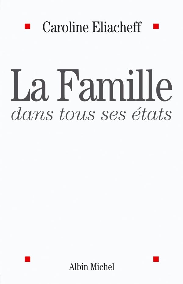 La Famille dans tous ses états 9782226151230