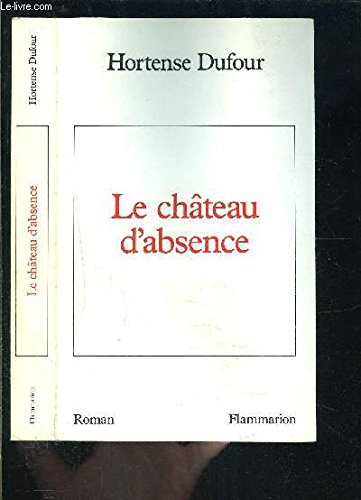 Le Château d'absence 9782080661142