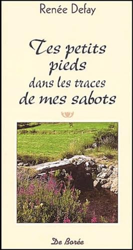 Tes petits pieds dans les traces de mes sabots 9782844942036