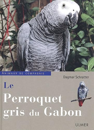 Le Perroquet gris du Gabon 9782841381906