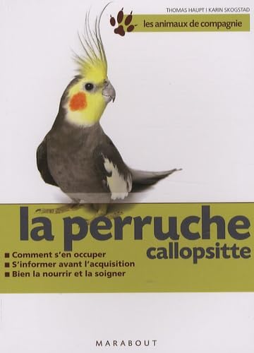 La perruche callopsite 9782501051248