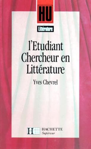 L'Etudiant-Chercheur En Litterature. Guide Pratique 9782010171291
