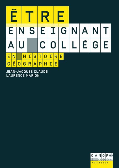 Etre enseignant au collège en histoire-géographie 9782240045096
