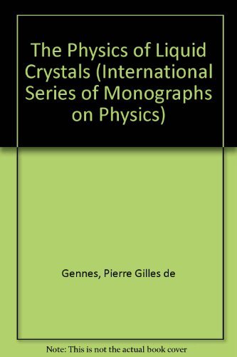 The Physics of Liquid Crystals (International Series of Monographs on Physics) by Pierre Gilles de Gennes (1994-02-01)