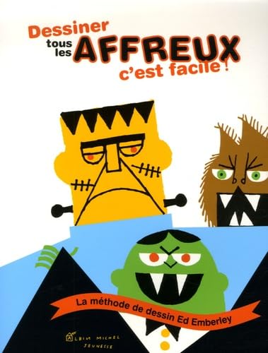 Dessiner tous les affreux c'est facile ! 9782226150202