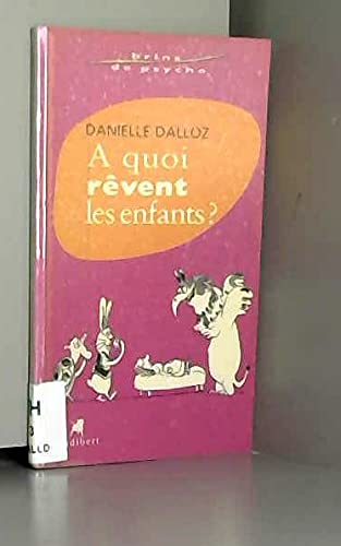 A quoi rêvent les enfants ? 9782847490053