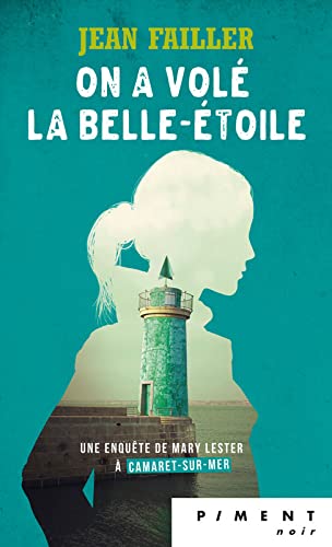 Mary Lester - T9 - On a volé la Belle-Étoile 9782298125641