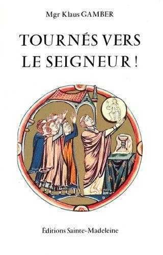 Tournés vers le Seigneur ! (Zum Herrn hin !) 9782906972124