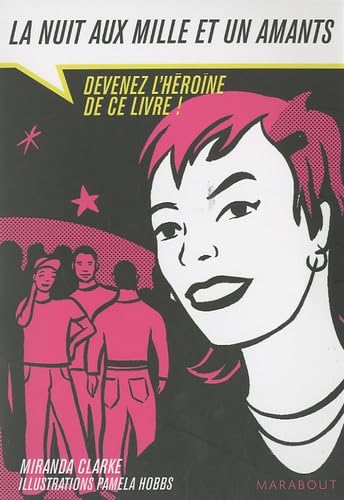 Le livre dont vous êtes l'héroïne: La nuit aux mille boyfriends : rendez-vous avec le destin 9782501061292