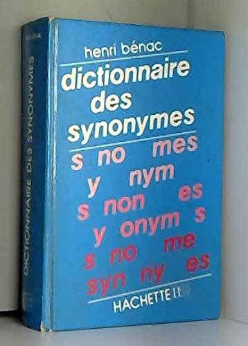 Dictionnaire des synonymes: Conforme au dictionnaire de l'Académie française 9782010112195