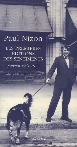Les premières éditions des sentiments: Journal 1961-1972 9782742758937