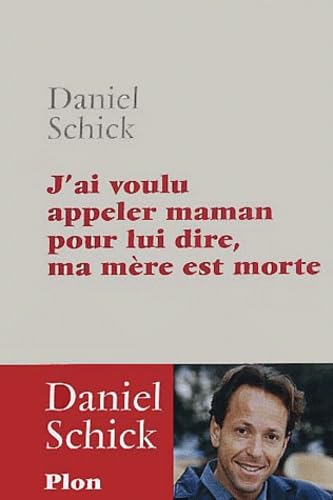 J'ai appelé maman pour lui dire ma mère est morte 9782259194617